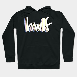 he would love first x hwlf Hoodie